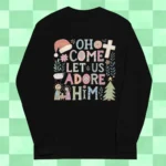Oh Come Let Us Adore Him ~ Unisex Long-sleeved T-Shirt Printed In The USA