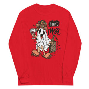 Haunt Mess ~ Unisex Long-sleeved T-Shirt Printed In The USA